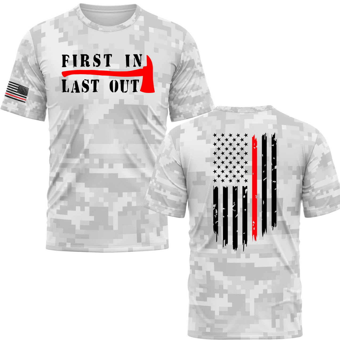 First In Last Out Firefighter Performance Tee